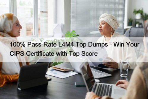 100% Pass-Rate L4M4 Top Dumps - Win Your ...